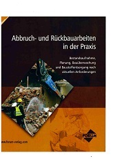 Abbruch- und Rückbauarbeiten in der Praxis; Forum Verlag Herkert GmbH; 2014